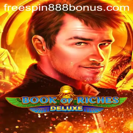 Discover the Thrilling World of Book of Riches Deluxe and Unlock Exciting Bonuses with FREESPIN888