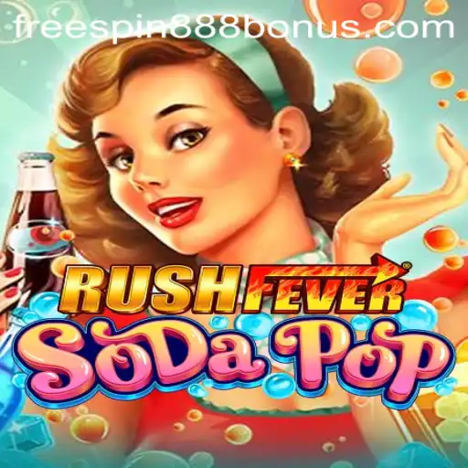 Unveiling RushFeverSodaPop: A Spin-tastic Journey with FREESPIN888 Bonus