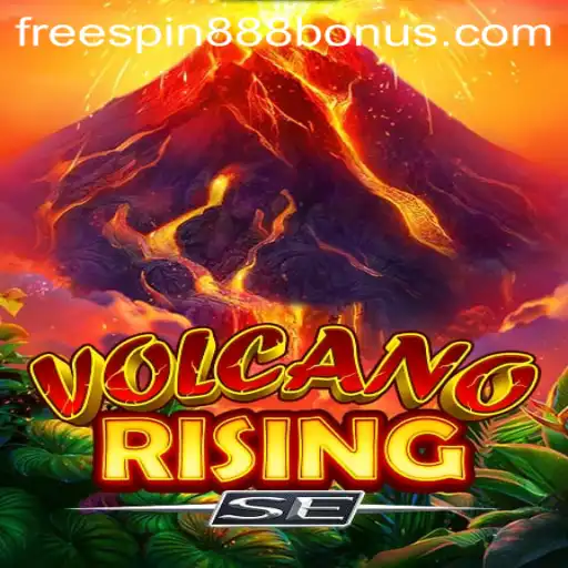 Exploring the Thrilling World of VolcanoRisingSE and the FREESPIN888 Bonus